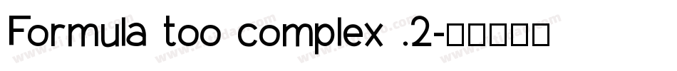 Formula too complex .2字体转换